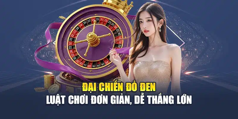 Đại chiến đỏ đen – luật chơi đơn giản, dễ thắng lớn