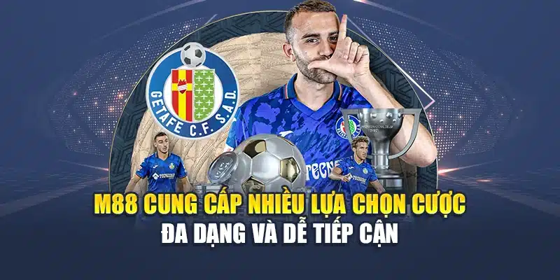 M88 cung cấp nhiều lựa chọn cược đa dạng và dễ tiếp cận